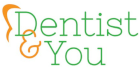 Dentist & You